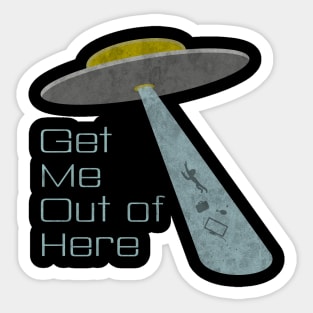 Get Me Out Sticker